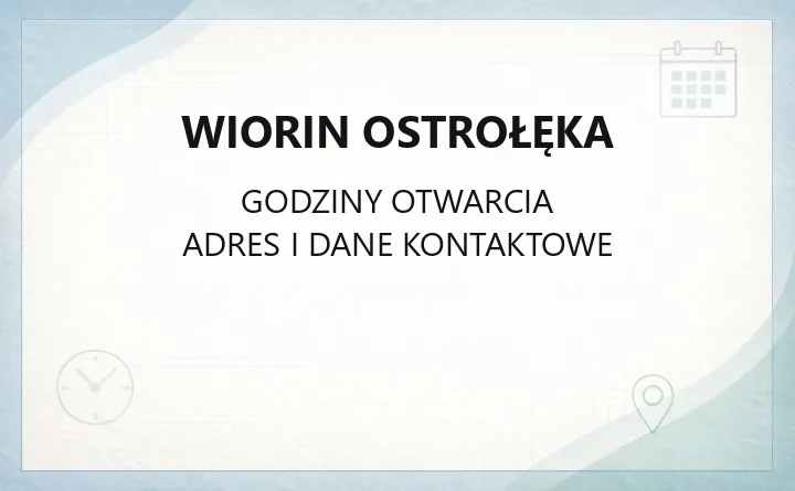 WIORiN Ostrołęka - kontakt, godziny i zakres spraw