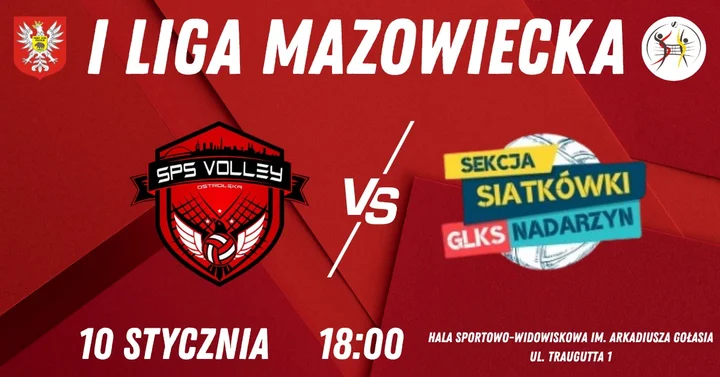 Grafika promocyjna wydarzenia I Liga Mazowiecka: SPS Volley Ostrołęka – GLKS Nadarzyn w Ostrołęce