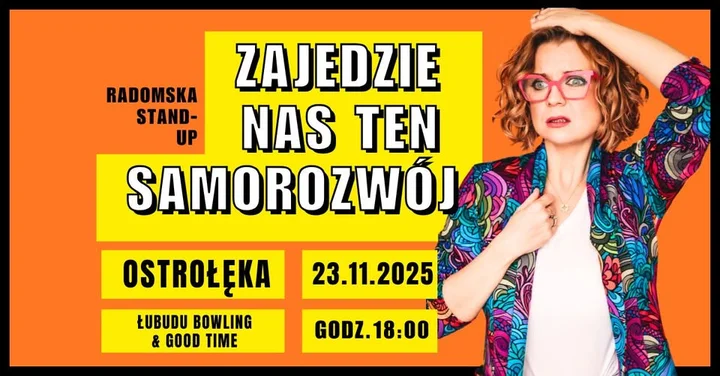 Grafika promocyjna wydarzenia Radomska Stand-up: Zajedzie nas ten samorozwój — Ostrołęka