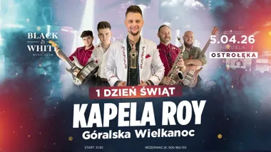 Grafika promocyjna wydarzenia Góralska Wielkanoc z Kapelą Roy w Black & White Club