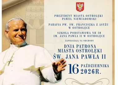 Grafika promocyjna wydarzenia Obchody Dnia Patrona Miasta Ostrołęki – św. Jana Pawła II