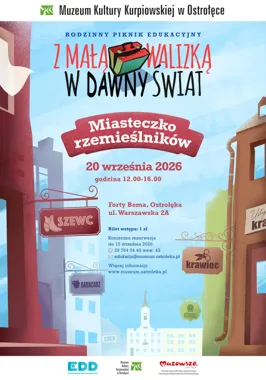 Grafika promocyjna wydarzenia Rodzinny piknik edukacyjny „Z małą walizką w dawny świat” – Miasteczko rzemieślników