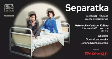 Grafika promocyjna wydarzenia SEPARATKA — spektakl Joanny Szczepkowskiej w Ostrołęce