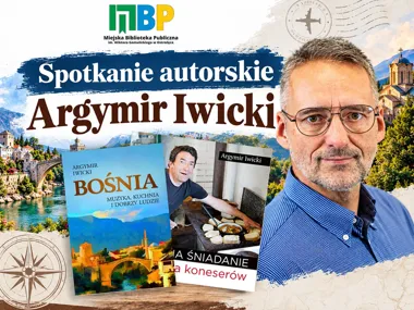 Grafika promocyjna wydarzenia Spotkanie autorskie z Argymirem Iwickim