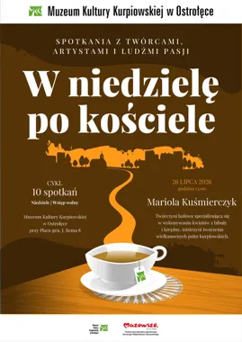 Grafika promocyjna wydarzenia Kurpiowska tradycja w muzeum. Spotkanie z Mariolą Kuśmierczyk