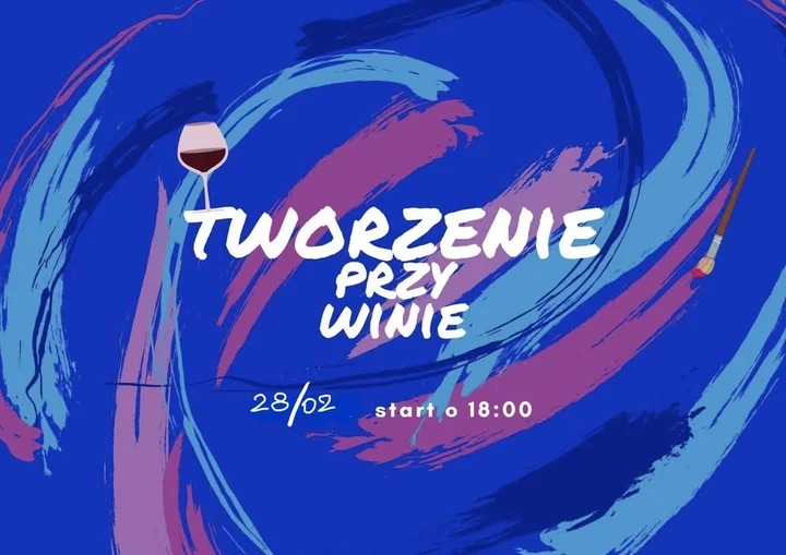 Grafika promocyjna wydarzenia Tworzenie przy winie – wieczór rękodzieła i relaksu w Ostrołęce