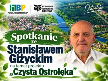 Czysta Ostrołęka w bibliotece. Stanisław Giżycki opowie o projekcie