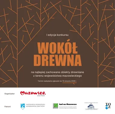 Drewniane perełki Mazowsza na celowniku - ruszył nowy konkurs